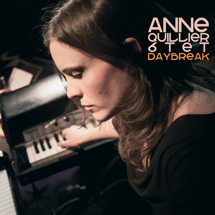 Album de Anne Quillier 6tet Daybreak